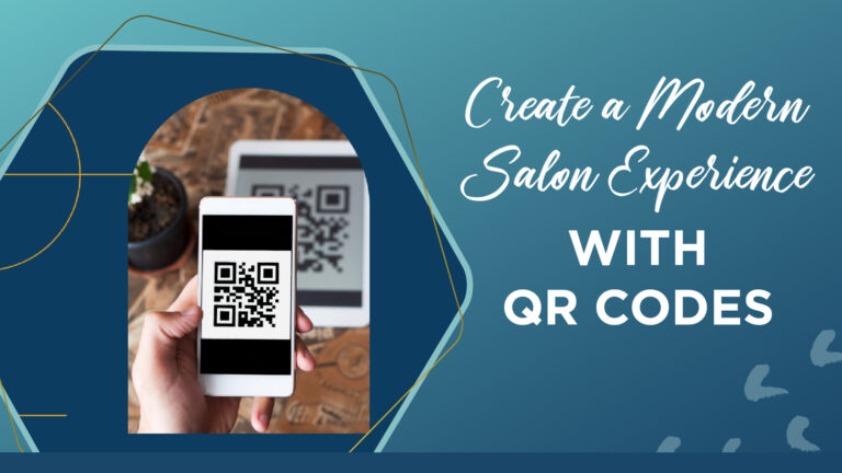 Create a modern salon experience with QR codes